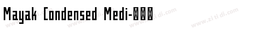 Mayak Condensed Medi字体转换